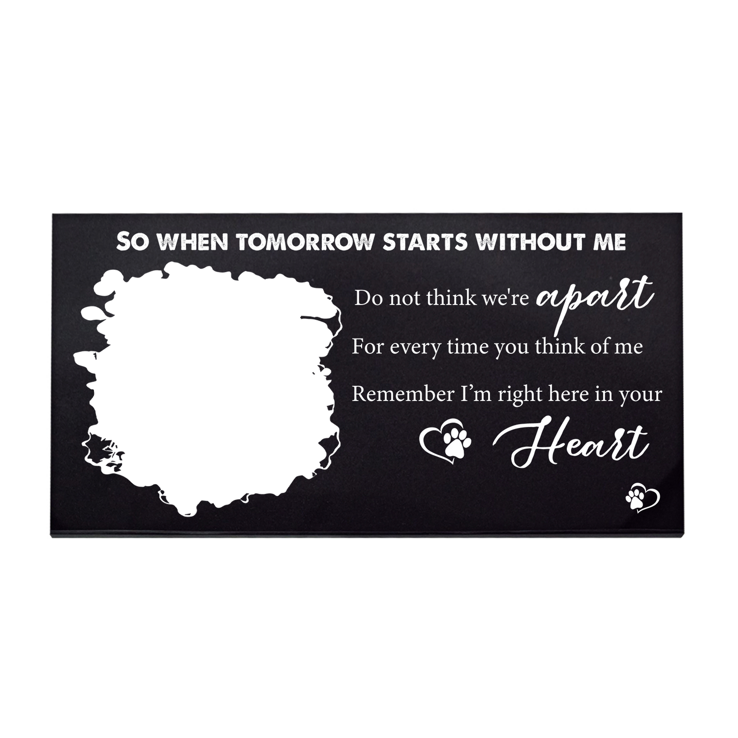 When Tomorrow Starts Without Me Pet Memorial Stone, Engraved Granite Dog Cat Grave Marker, Custom Photo Plaque